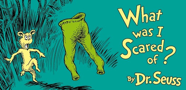 what-was-i-scared-of-dr-by-seuss.jpg